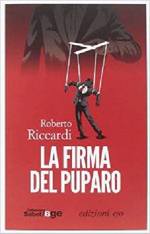 [Rocco Liguori 03] • La Firma Del Puparo